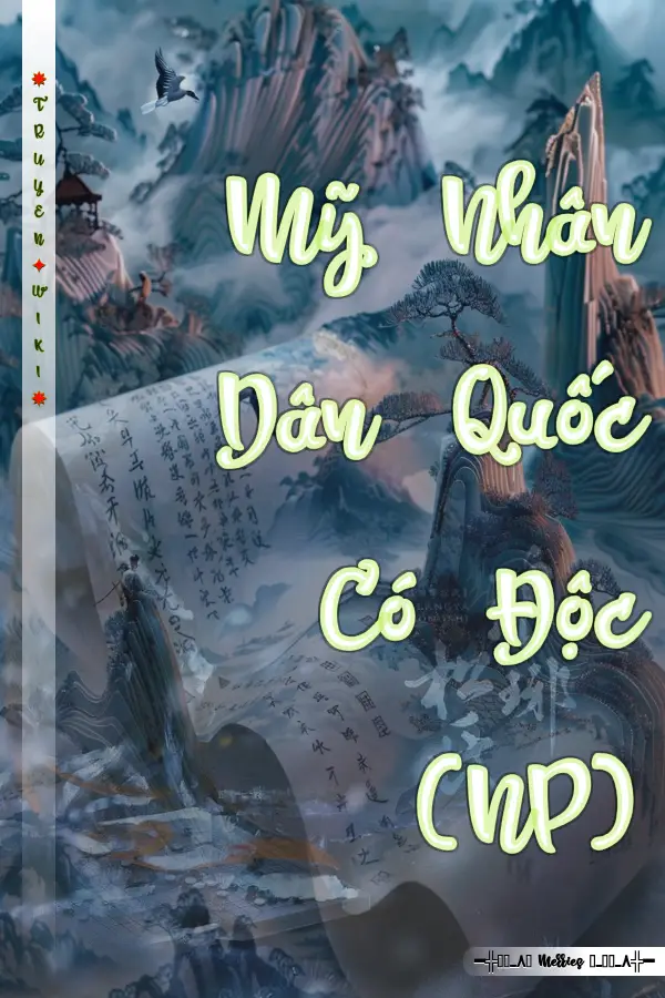 Mỹ Nhân Dân Quốc Có Độc (NP)
