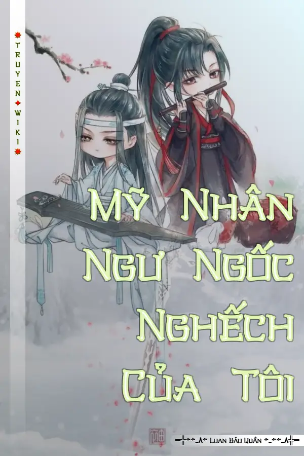 Mỹ Nhân Ngư Ngốc Nghếch Của Tôi