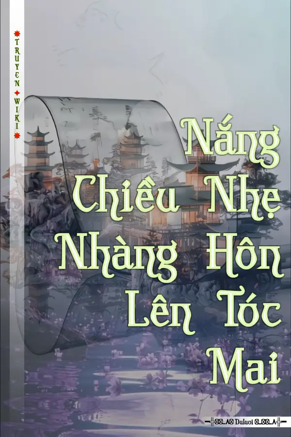 Nắng Chiều Nhẹ Nhàng Hôn Lên Tóc Mai
