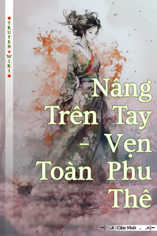 Nâng Trên Tay – Vẹn Toàn Phu Thê