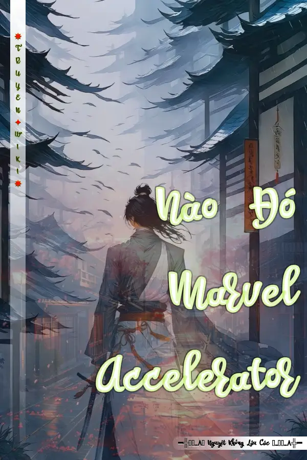 Nào Đó Marvel Accelerator
