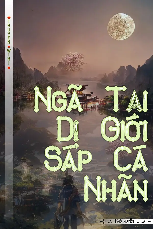 Ngã Tại Dị Giới Sáp Cá Nhãn