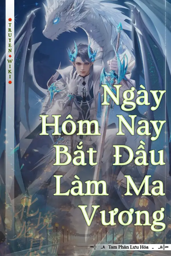 Truyện Ngày Hôm Nay Bắt Đầu Làm Ma Vương