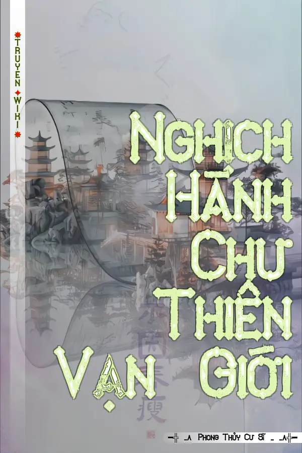 Nghịch Hành Chư Thiên Vạn Giới