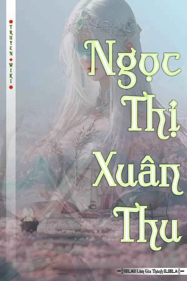 Truyện Ngọc Thị Xuân Thu
