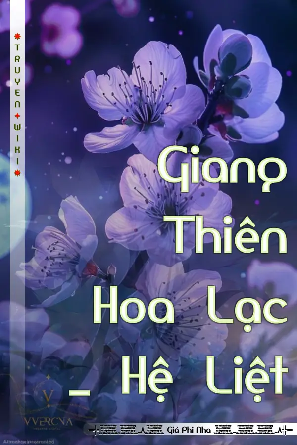 Giang Thiên Hoa Lạc _ Hệ Liệt