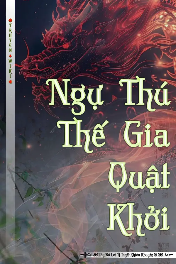 Ngự Thú Thế Gia Quật Khởi