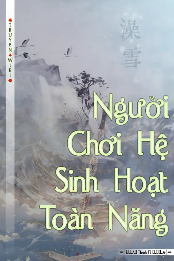 Truyện Người Chơi Hệ Sinh Hoạt Toàn Năng