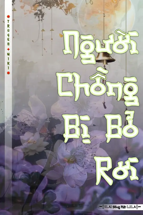 Truyện Người Chồng Bị Bỏ Rơi