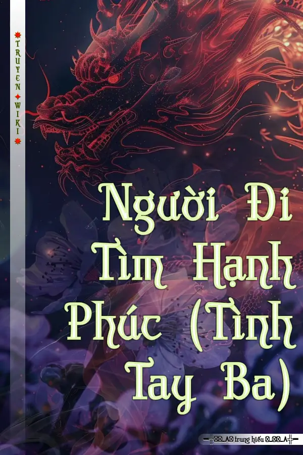 Người Đi Tìm Hạnh Phúc (Tình Tay Ba)
