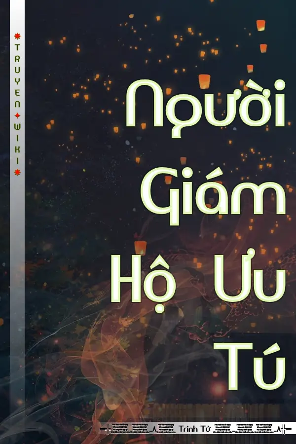 Truyện Người Giám Hộ Ưu Tú