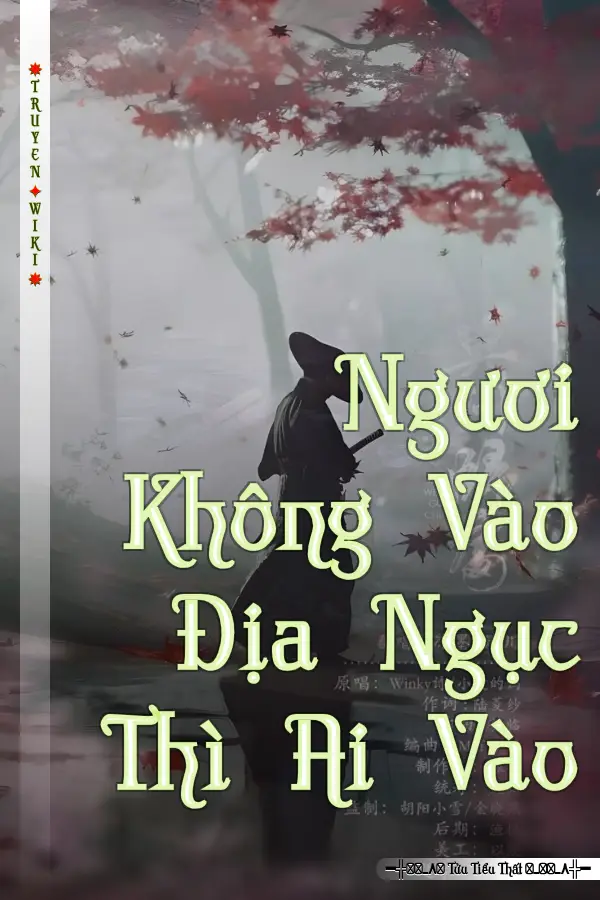 Truyện Ngươi Không Vào Địa Ngục Thì Ai Vào