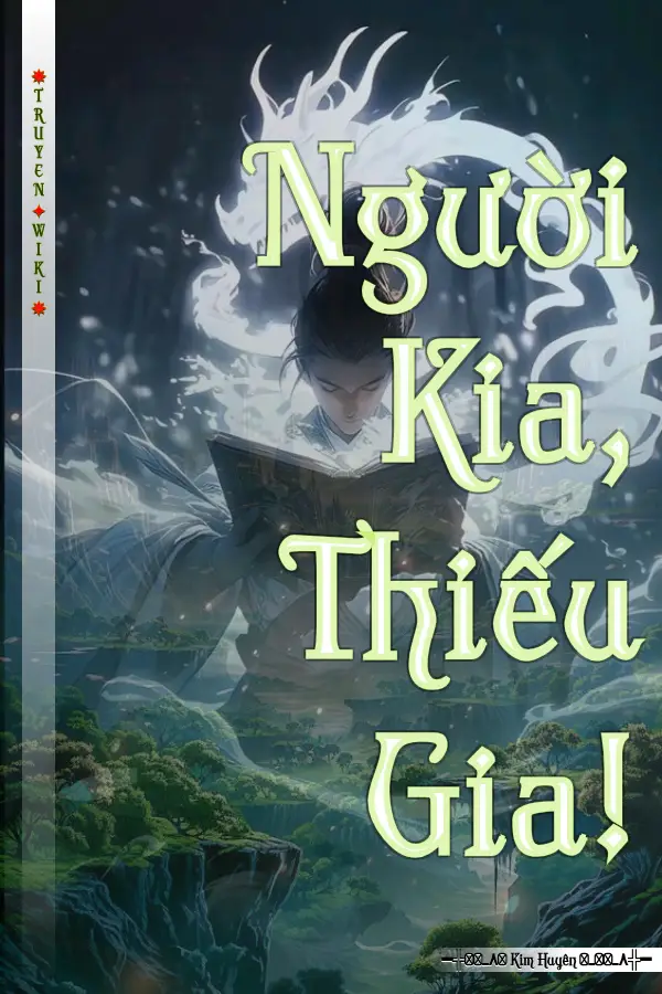 Truyện Người Kia, Thiếu Gia!