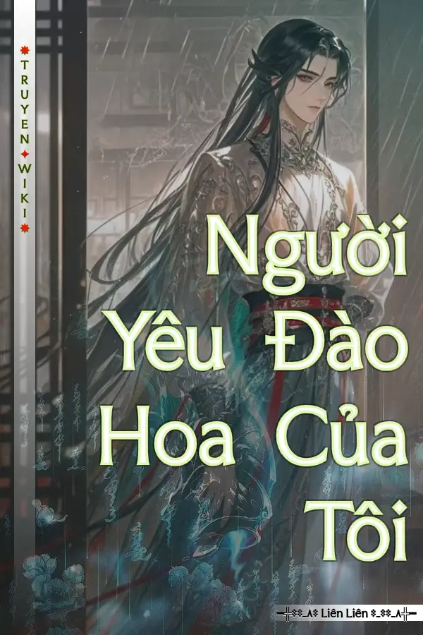 Truyện Người Yêu Đào Hoa Của Tôi