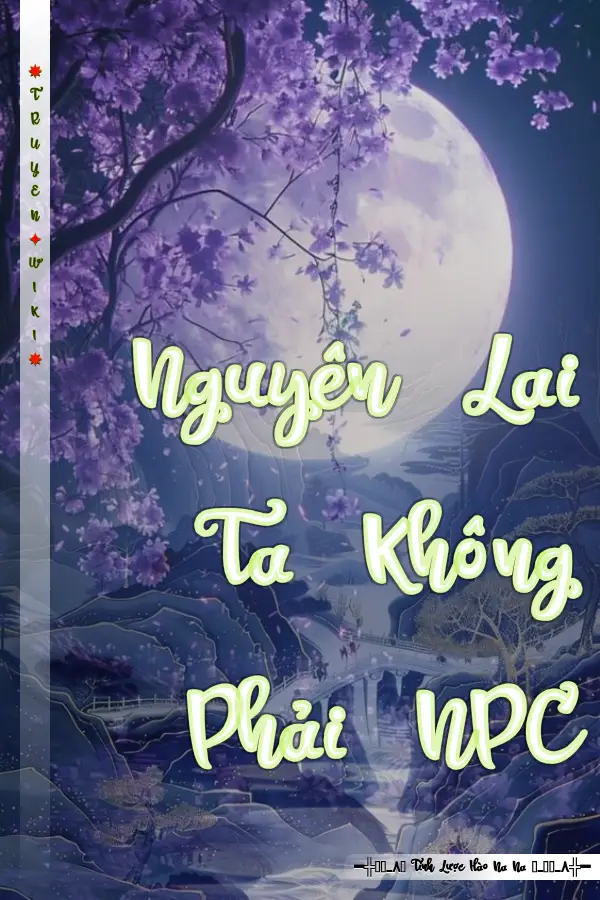 Nguyên Lai Ta Không Phải NPC