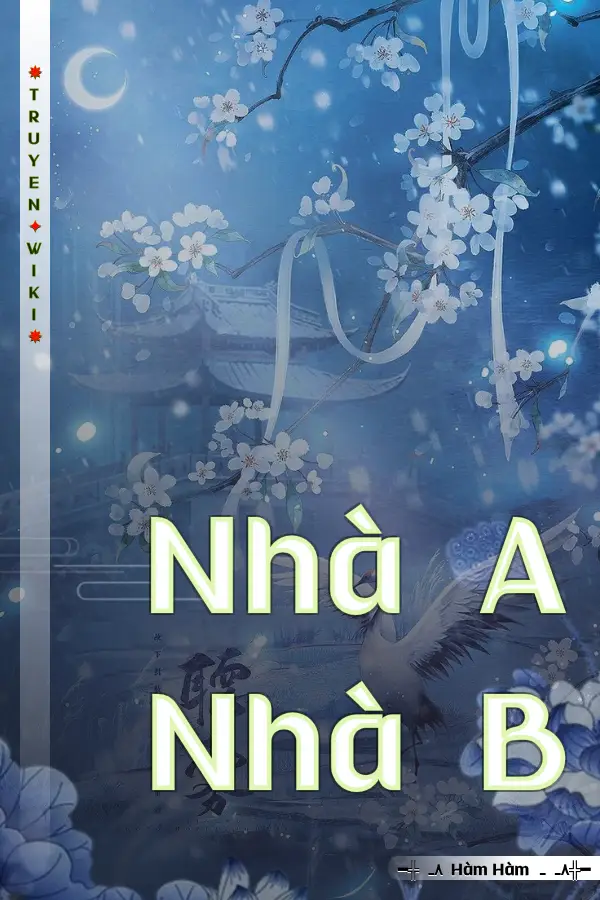 Truyện Nhà A Nhà B
