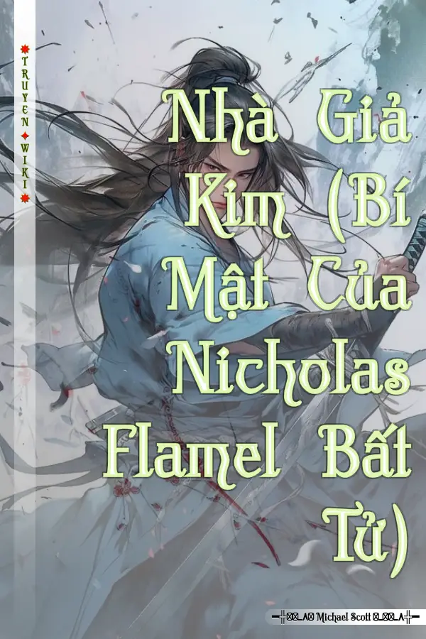 Nhà Giả Kim (Bí Mật Của Nicholas Flamel Bất Tử)