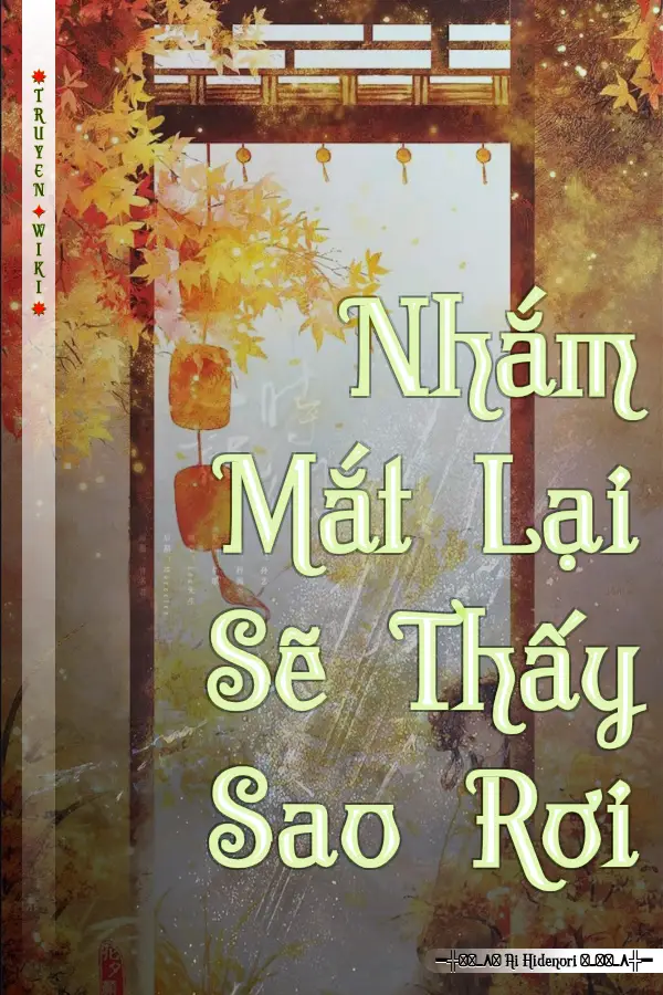 Nhắm Mắt Lại Sẽ Thấy Sao Rơi