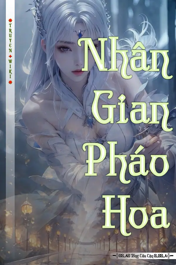 Truyện Nhân Gian Pháo Hoa