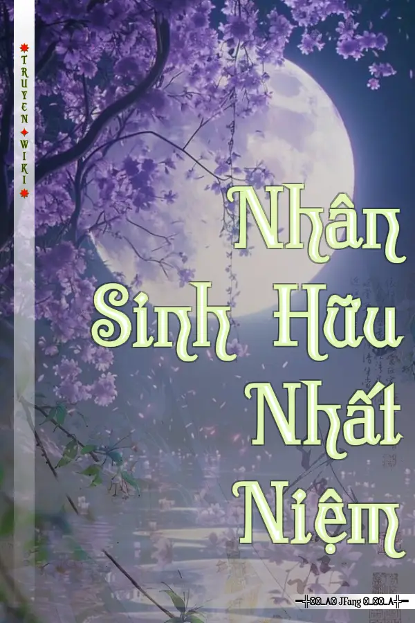 Nhân Sinh Hữu Nhất Niệm