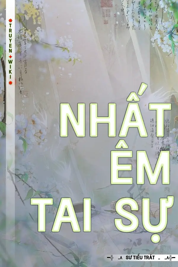 Truyện Nhất Êm Tai Sự