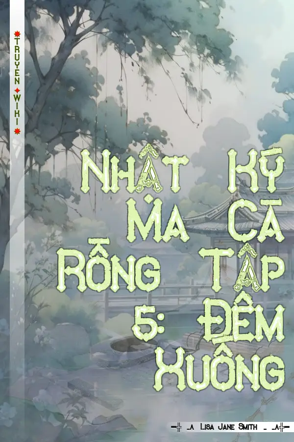 Truyện Nhật Ký Ma Cà Rồng Tập 5: Đêm Xuống