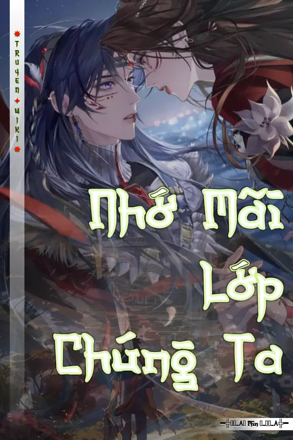 Nhớ Mãi Lớp Chúng Ta