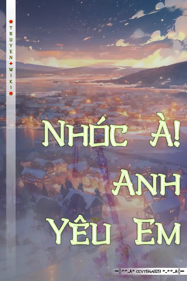 Nhóc À! Anh Yêu Em