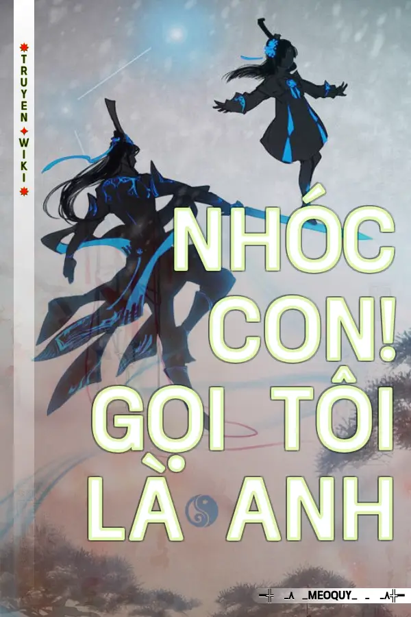 Truyện Nhóc Con! Gọi Tôi Là Anh