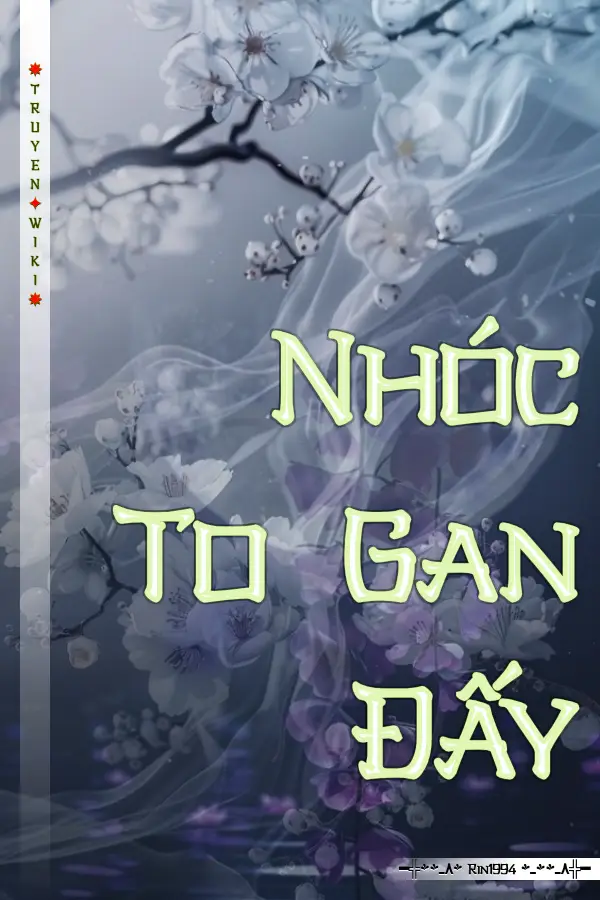 Nhóc To Gan Đấy