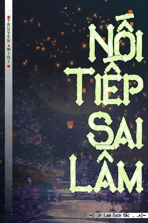 Truyện Nối Tiếp Sai Lầm