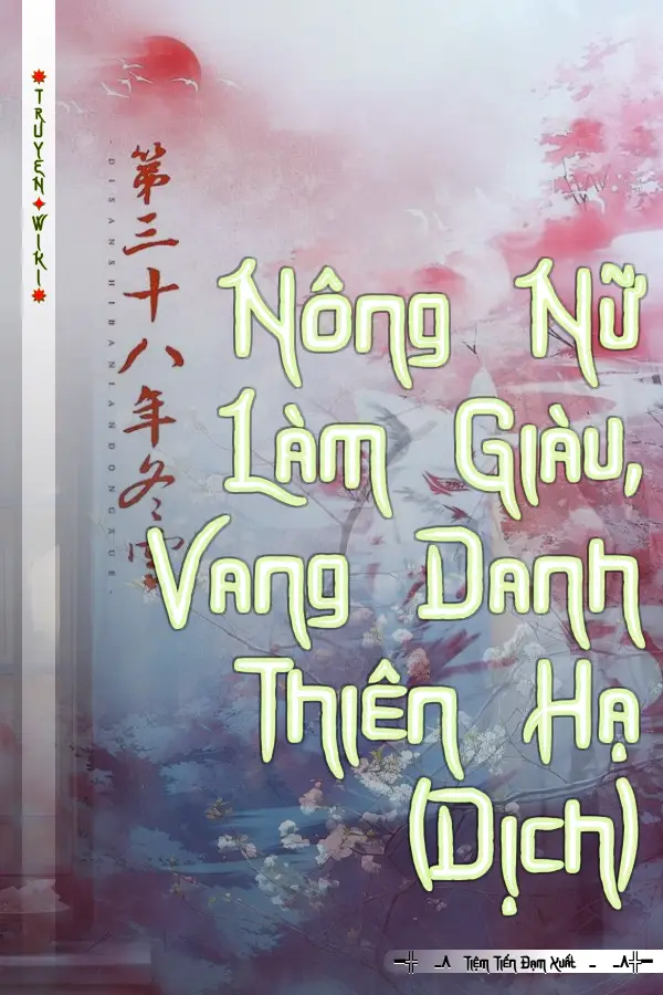 Nông Nữ Làm Giàu, Vang Danh Thiên Hạ (Dịch)
