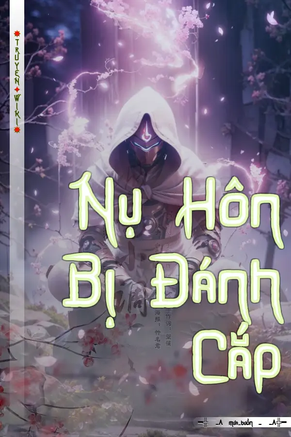 Truyện Nụ Hôn Bị Đánh Cắp