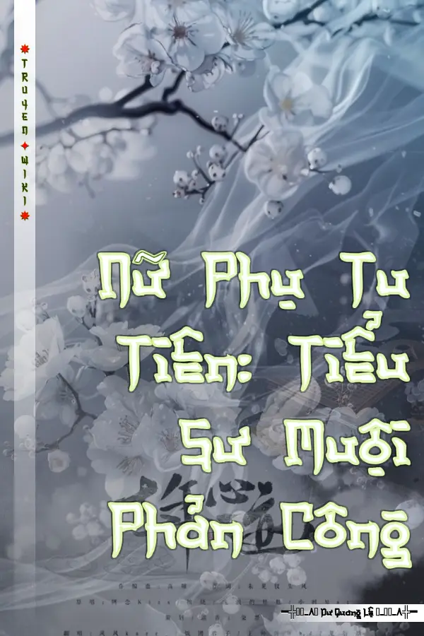 Nữ Phụ Tu Tiên: Tiểu Sư Muội Phản Công