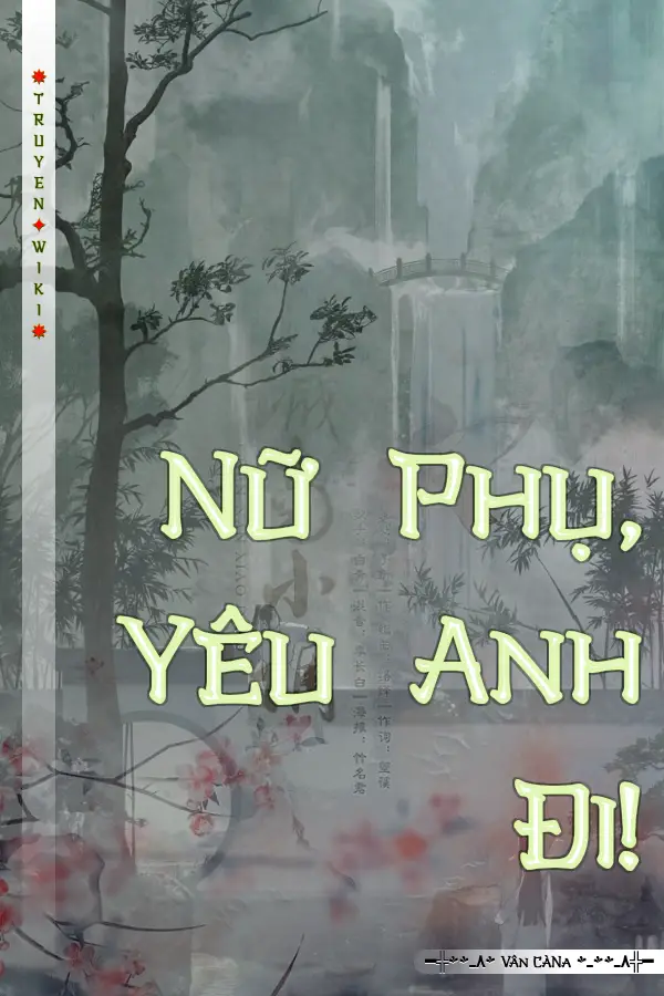 Truyện Nữ Phụ, Yêu Anh Đi!