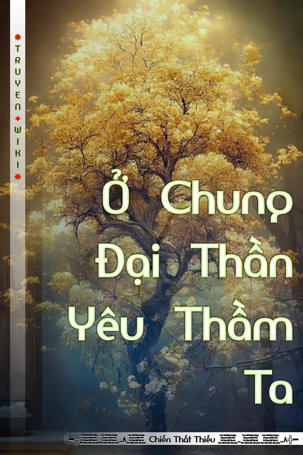 Truyện Ở Chung Đại Thần Yêu Thầm Ta