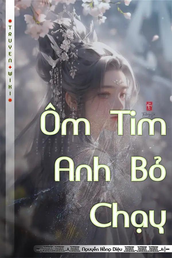 Truyện Ôm Tim Anh Bỏ Chạy