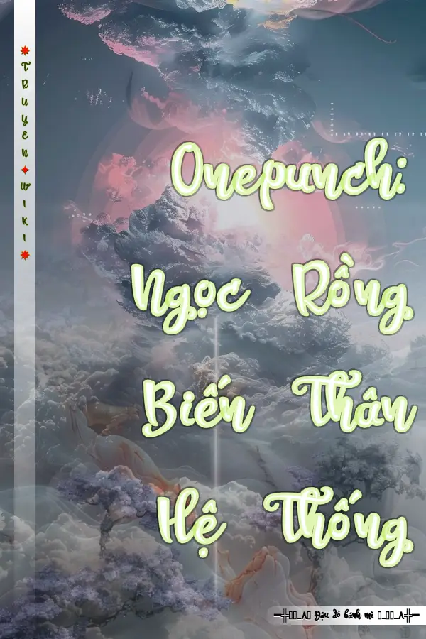 Onepunch: Ngọc Rồng Biến Thân Hệ Thống