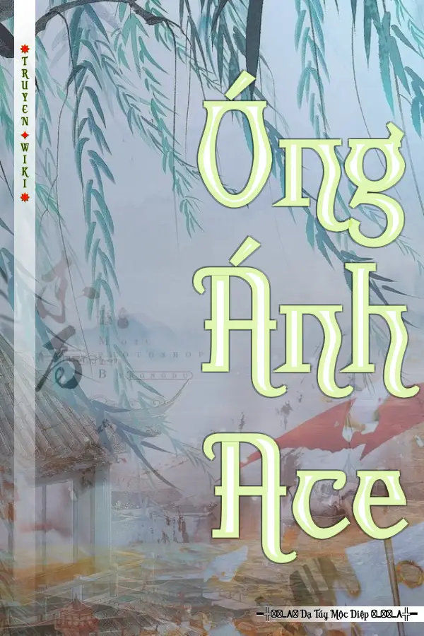 Truyện Óng Ánh Ace