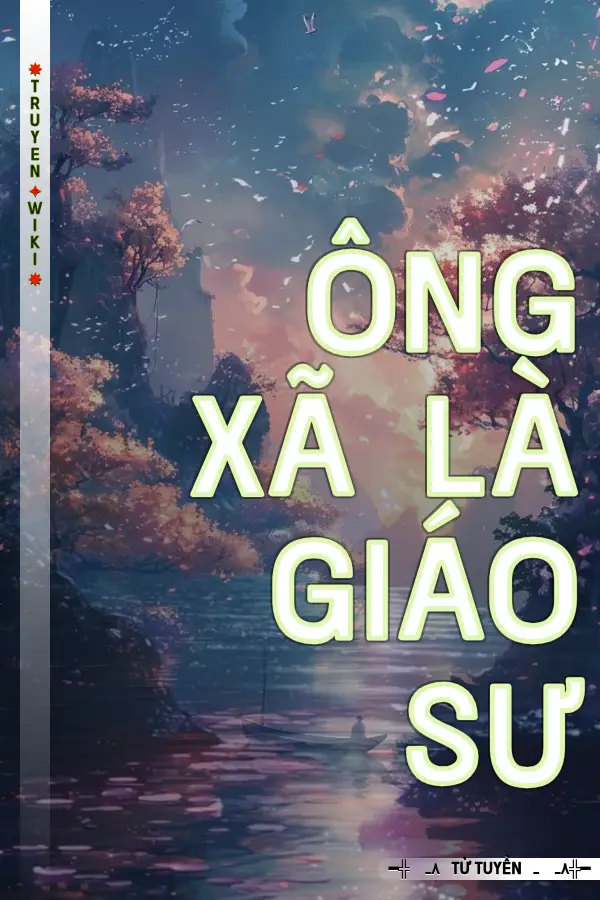 Ông Xã Là Giáo Sư