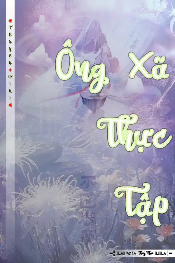 Truyện Ông Xã Thực Tập
