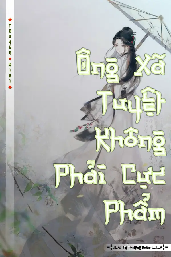 Ông Xã Tuyệt Không Phải Cực Phẩm