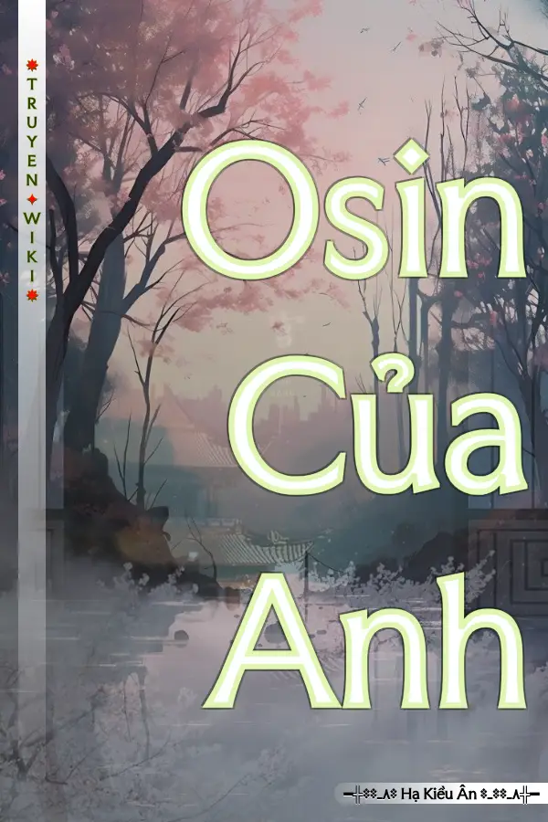 Truyện Osin Của Anh