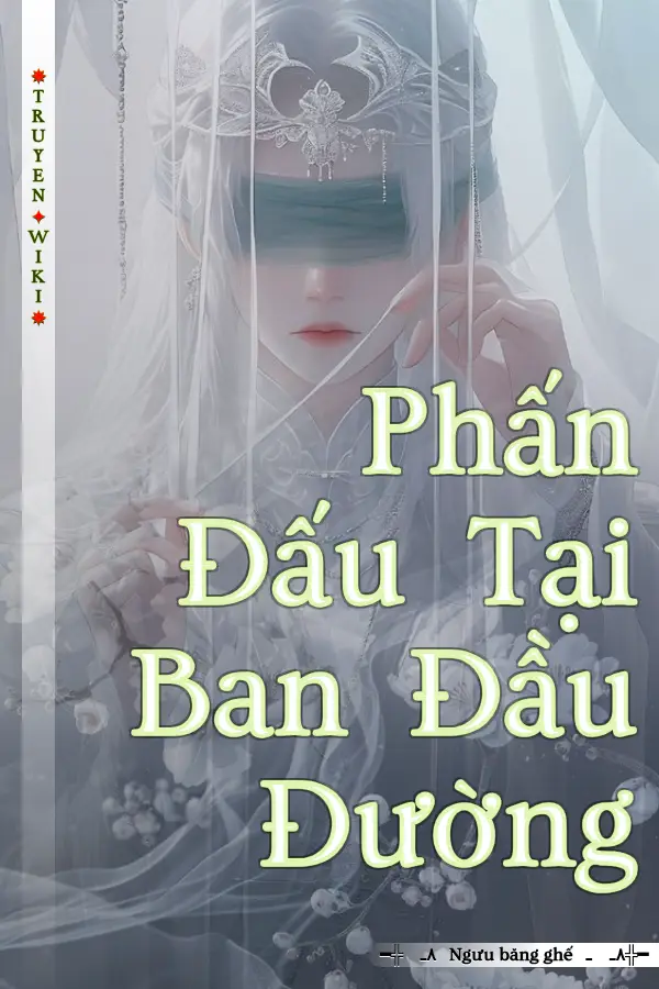 Phấn Đấu Tại Ban Đầu Đường