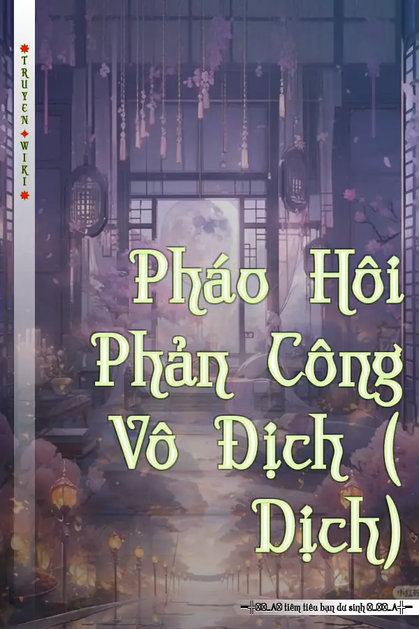 Pháo Hôi Phản Công Vô Địch ( Dịch)