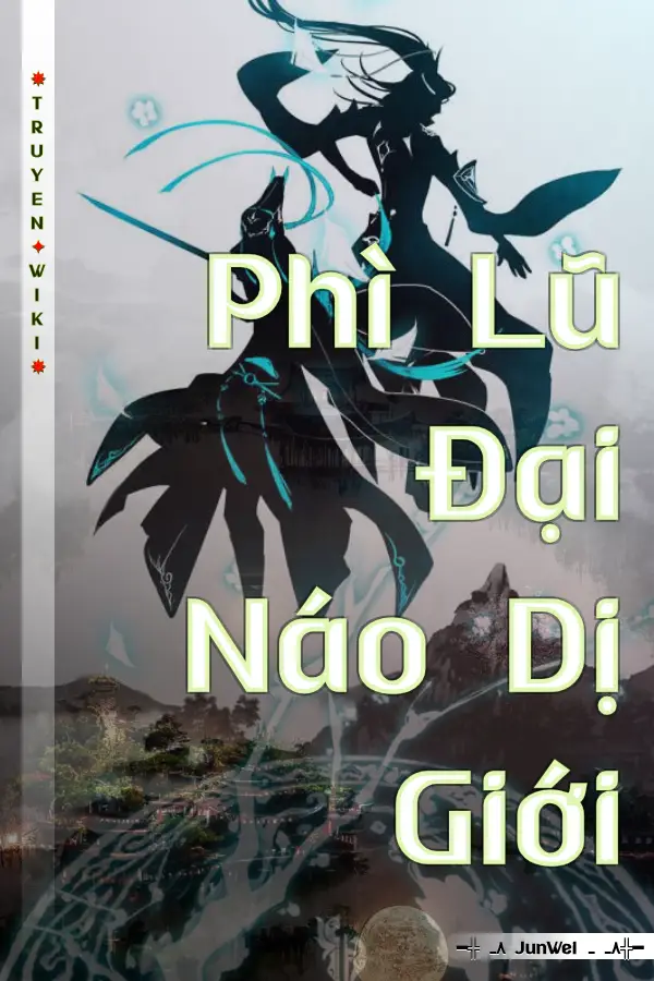 Phì Lũ Đại Náo Dị Giới