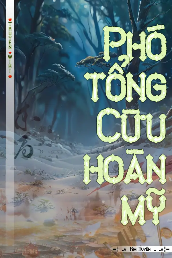 Truyện Phó tổng Cừu hoàn mỹ