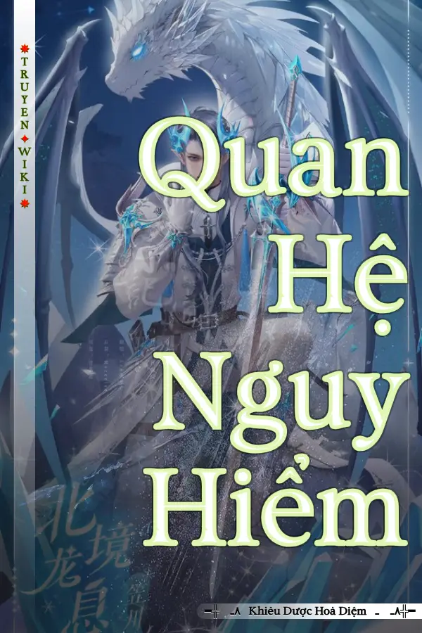 Truyện Quan Hệ Nguy Hiểm