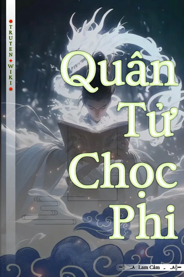 Truyện Quân Tử Chọc Phi