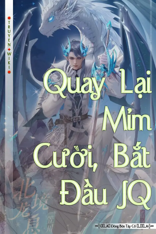 Quay Lại Mỉm Cười, Bắt Đầu JQ